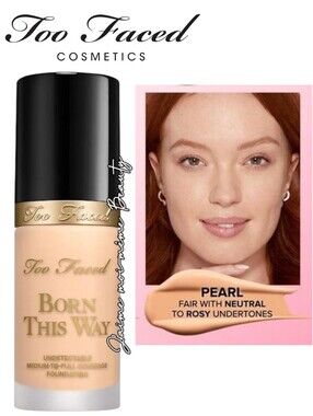 Too Faced Born This Way Foundation- Pearl - Fair Skin Rosy To Neutral Undertones